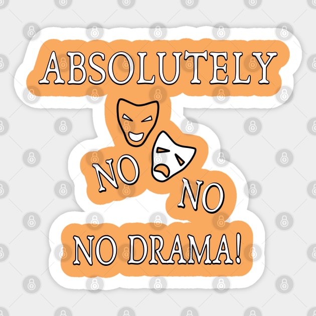 Absolutely No No No Drama Sticker by Braznyc